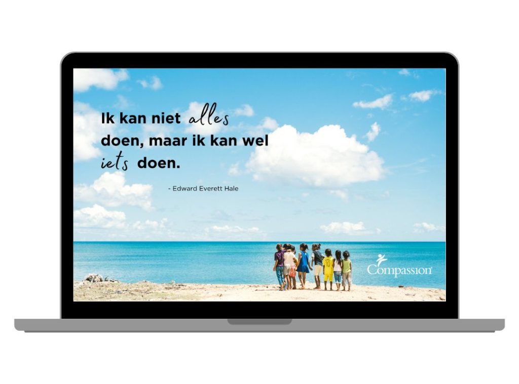 Voorbeeld van een Compassion screensaver voor je laptop of computer.