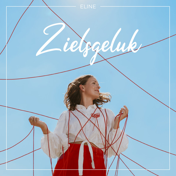 Het nieuwe album Zielsgeluk van zangeres Eline.